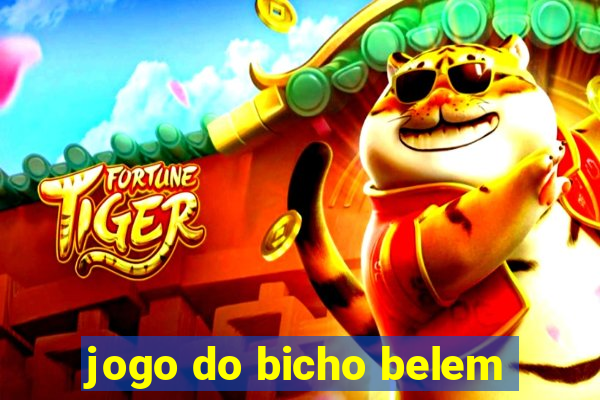 jogo do bicho belem